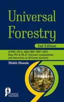 UNIVERSAL FORESTRY FOR IFS, JRF, SRF, NET, ACF, RFO, AFO, IBPS AND OTHER ALLIED EXAMS, 2ND ED.
