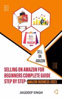 Selling On  For Beginners Complete Guide Step By Step Business-2023