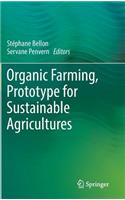 Organic Farming, Prototype for Sustainable Agricultures
