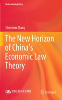 The New Horizon of China's Economic Law Theory
