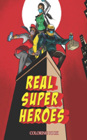 Real Super Heroes Coloring Book