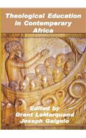 Theological Education in Contemporary Africa