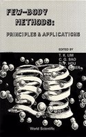Few-Body Methods: Principles and Applications - Proceedings of the International Symposium on Few-Body Methods and Their Applications in Atomic, Molecular & Nuclear Physics, and Chemistry