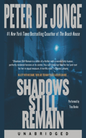 Shadows Still Remain: (1 Darlene O'Hara Series Lib/E)