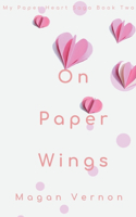 On Paper Wings