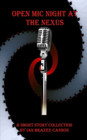Open Mic Night at the Nexus