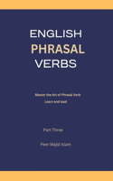 Phrasal Verbs with Vocabulary and Sentences part three