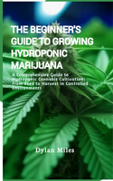 Beginner's Guide to Growing Hydroponic Marijuana