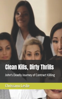 Clean Kills, Dirty Thrills: John's Deadly Journey of Contract Killing