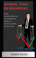 Afirmo, Todo Es Engañoso