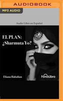 El Plan: Sharmuta Yo?