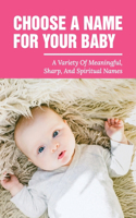 Choose A Name For Your Baby