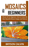 Mosaics for Beginners