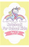 Notebook For School Kids age 3-12 years old