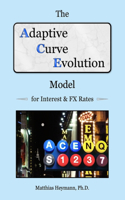 Adaptive Curve Evolution Model for Interest & FX Rates