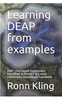 Learning DEAP from examples: DEAP (Distributed Evolutionary Algorithms in Python) is a novel evolutionary computation framework.
