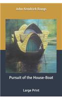 Pursuit of the House-Boat
