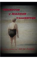 Técnicos y Madres valientes