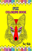 Fox Coloring Book For Kids: Adult Coloring Book for Stress Relief and Relaxation Fox Design (Animal Coloring Book) Gift for Kids, Ages 3, 4, 5, 6, 8, 10