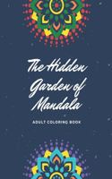 The Hidden Garden of Mandala