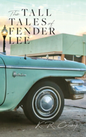 Tall Tales of Fender Lee