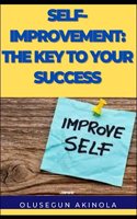 Self-Improvement: The Key to Your Success