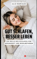 Gut Schlafen, Besser Leben