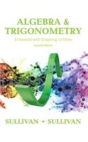 Algebra and Trigonometry Enhanced with Graphing Utilities