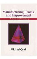 Manufacturing, Teams and Improvement