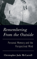 Remembering from the Outside