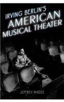 Irving Berlin's American Musical Theater