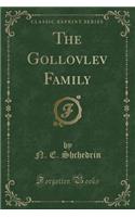 The Gollovlev Family (Classic Reprint): (English)