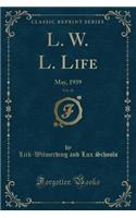 L. W. L. Life, Vol. 24
