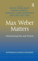 Max Weber Matters