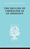 Decline of Liberalism as an Ideology