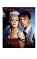 Marilyn Monroe and Robert Mitchum!