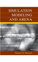 Simulation Modeling and Arena with CD-ROM
