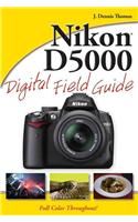 Nikon D5000 Digital Field Guide