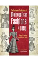 The Butterick Publishing Co. Metropolitan Fashions of 1898