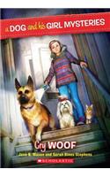 Cry Woof (a Dog and His Girl Mysteries #3): (Dog and His Girl Mysteries)