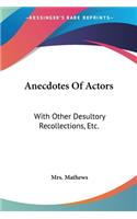 Anecdotes Of Actors