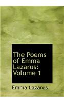 The Poems of Emma Lazarus: Volume 1 (Large Print Edition)