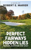 Perfect Fairways ... Hidden Lies
