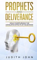 Prophets and Deliverance
