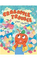 Crabapple Trouble