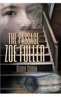 The Passage of Zoe Fuller