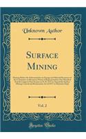 Surface Mining, Vol. 2: Hearing Before the Subcommittee on Energy and Mineral Resources of the Committee on Resources House of Representatives One Hundred Fourth Congress First Session on H. R. 2372 to Amend the Surface Mining Control and Reclamati