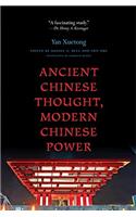 Ancient Chinese Thought, Modern Chinese Power