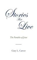 Stories that Live: The Parables of Jesus