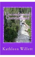 Unconditional Commitment